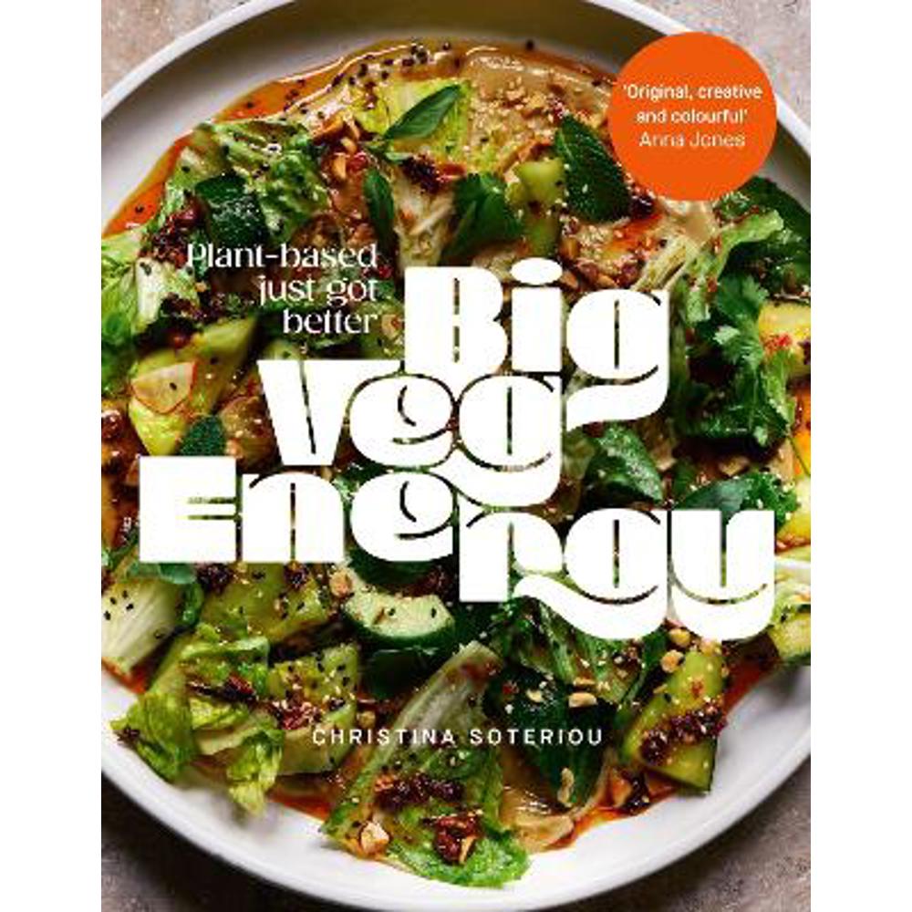 Big Veg Energy: Plant-based just got better (Hardback) - Christina Soteriou